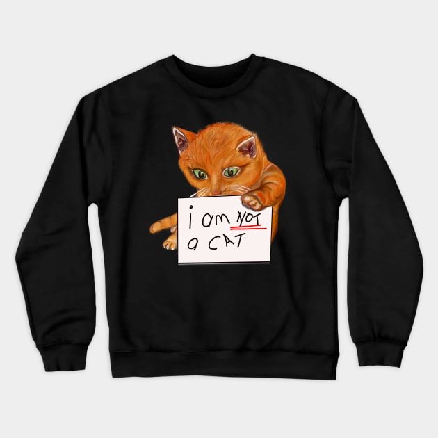 I am not a cat, I am here live I am not a cat - cat filter meme Crewneck Sweatshirt by Artonmytee